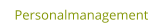 Personalmanagement